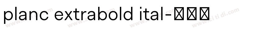 planc extrabold ital字体转换
